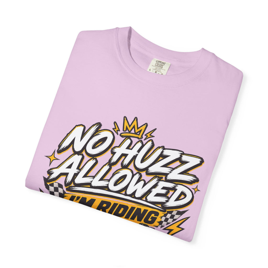 No Huzz Allowed I’m Riding Dirt Bike T-Shirt — Motocross Graphic Tee for Riders & Fans