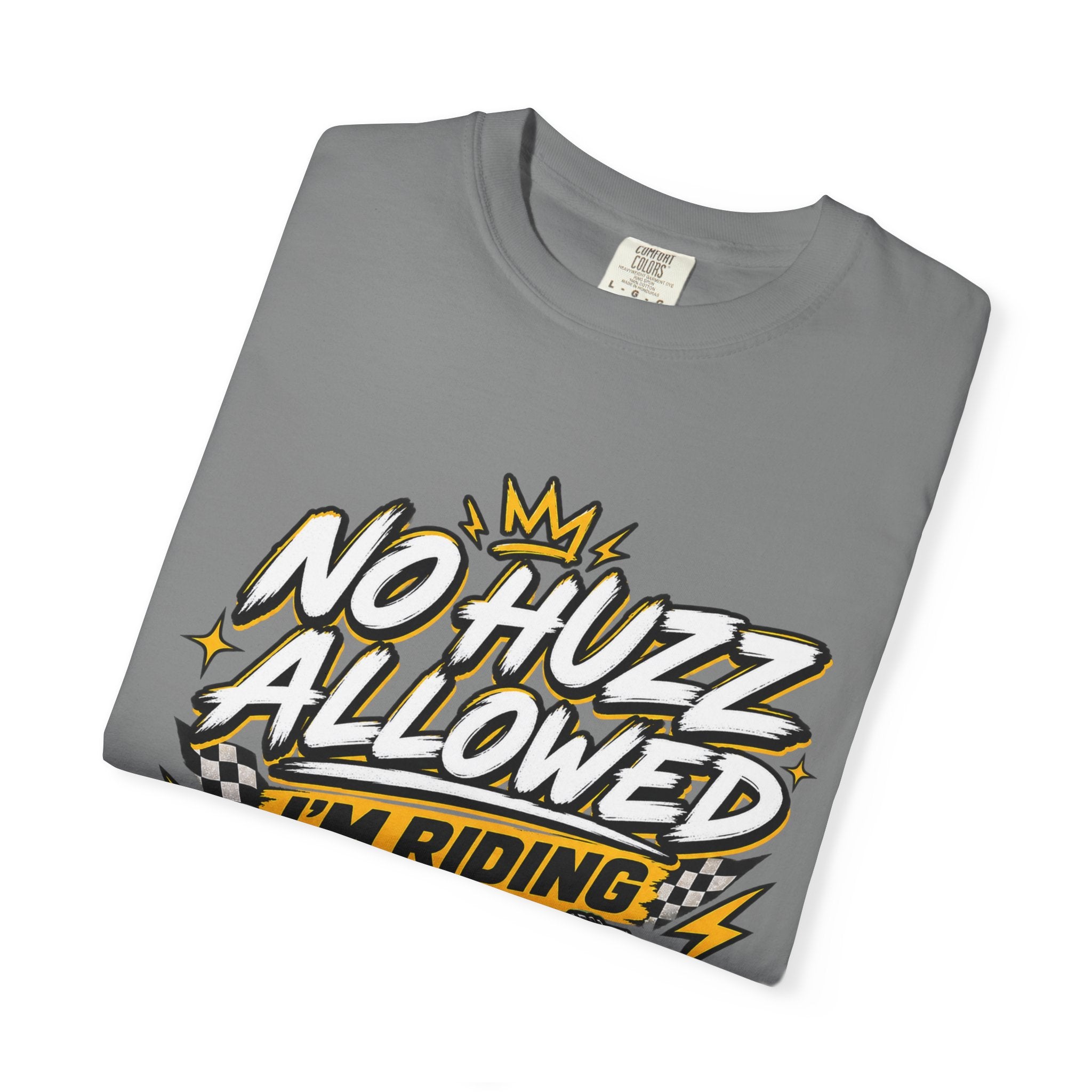 No Huzz Allowed I’m Riding Dirt Bike T-Shirt — Motocross Graphic Tee for Riders & Fans