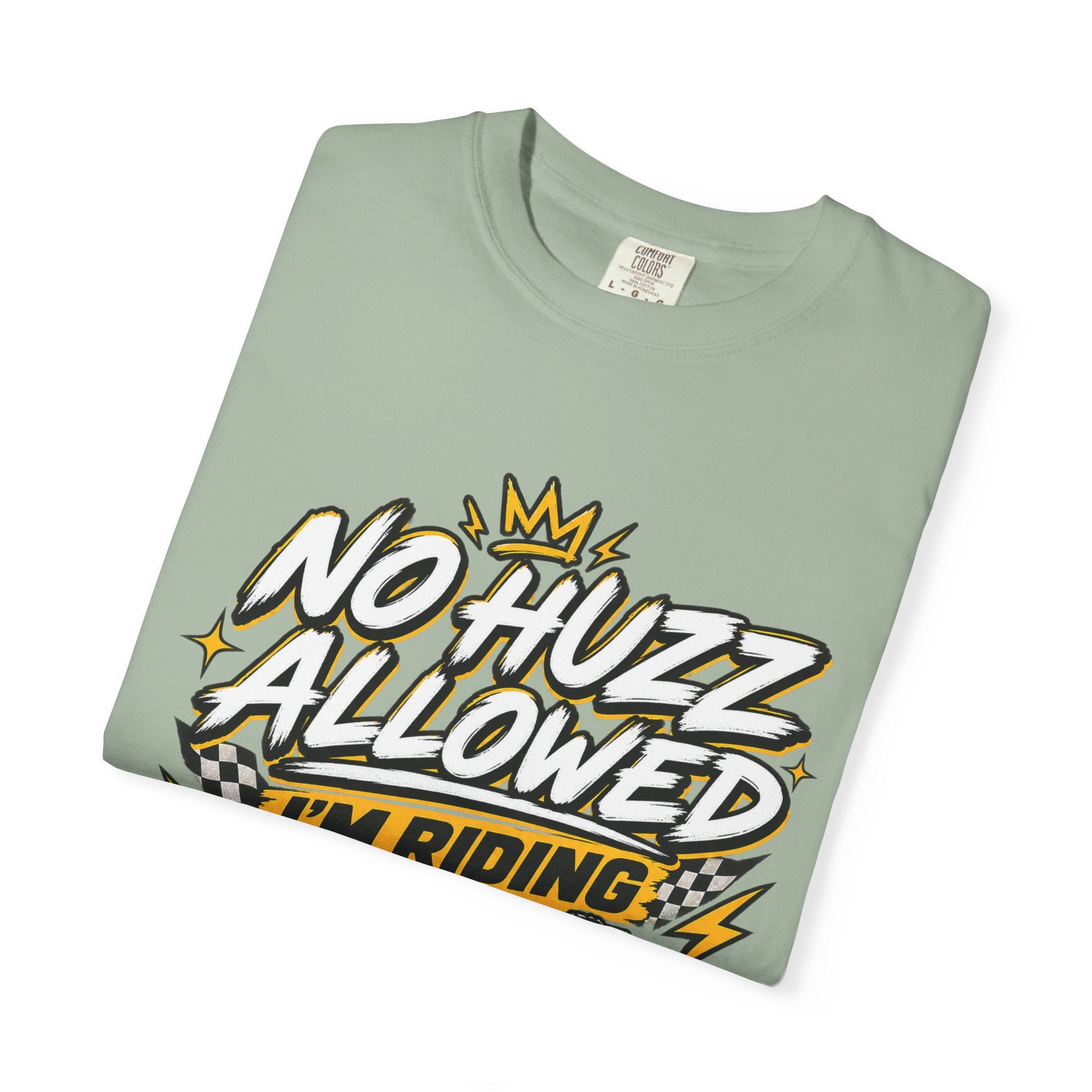 No Huzz Allowed I’m Riding Dirt Bike T-Shirt — Motocross Graphic Tee for Riders & Fans